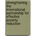 Strengthening the International Partnership for Effective Poverty Reduction