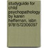 Studyguide For Child Psychopathology By Karen Heffernan, Isbn 9781572306097