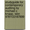 Studyguide For Contemporary Auditing By Michael C Knapp, Isbn 9781133187899 door Michael C. Knapp