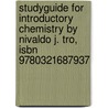 Studyguide For Introductory Chemistry By Nivaldo J. Tro, Isbn 9780321687937 door Nivaldo J. Tro