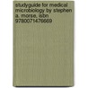 Studyguide For Medical Microbiology By Stephen A. Morse, Isbn 9780071476669 door Cram101 Textbook Reviews