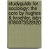 Studyguide For Sociology: The Core By Hughes & Kroehler, Isbn 9780073528120