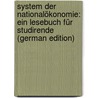 System Der Nationalökonomie: Ein Lesebuch Für Studirende (German Edition) door Cohn Gustav