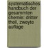 Systematisches Handbuch der Gesammten Chemie: dritter Theil, zweyte Auflage