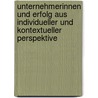 Unternehmerinnen Und Erfolg Aus Individueller Und Kontextueller Perspektive door Kerstin Ettl