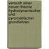 Versuch Einer Neuen Theorie Hydrodynamischer und Pyrometrischer Grundlehren