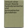 Versuch Einer Neuen Theorie Hydrodynamischer und Pyrometrischer Grundlehren by Karl Christian Von Langsdorf