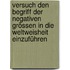 Versuch den Begriff der negativen Grössen in die Weltweisheit einzuführen