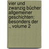 Vier und zwanzig Bücher allgemeiner Geschichten: besonders der ., Volume 2 door Von Müller Johannes