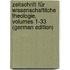 Zeitschrift Für Wissenschaftliche Theologie, Volumes 1-33 (German Edition)