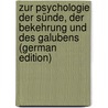 Zur Psychologie Der Sünde, Der Bekehrung Und Des Galubens (German Edition) door Kierkegaard Søren