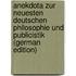 Anekdota Zur Neuesten Deutschen Philosophie Und Publicistik (German Edition)
