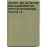 Annalen Der Deutschen Und Ausländischen Criminal-rechtspflege, Volume 14... by Julius Eduard Hitzig