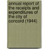Annual Report of the Receipts and Expenditures of the City of Concord (1944)