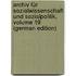 Archiv Für Sozialwissenschaft Und Sozialpolitik, Volume 19 (German Edition)