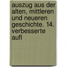 Auszug Aus Der Alten, Mittleren Und Neueren Geschichte. 14. Verbesserte Aufl door Karl Julius Ploetz
