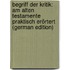 Begriff Der Kritik: Am Alten Testamente Praktisch Erörtert (German Edition)