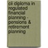 Cii Diploma In Regulated Financial Planning - Pensions & Retirement Planning