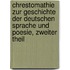 Chrestomathie Zur Geschichte Der Deutschen Sprache Und Poesie, Zweiter Theil