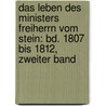 Das Leben Des Ministers Freiherrn Vom Stein: Bd. 1807 Bis 1812, Zweiter Band door Georg Heinrich Pertz