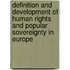 Definition and Development of Human Rights and Popular Sovereignty in Europe