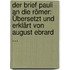 Der Brief Pauli An Die Römer: Übersetzt Und Erklärt Von August Ebrard ...