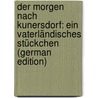 Der Morgen Nach Kunersdorf: Ein Vaterländisches Stückchen (German Edition) by Eulenberg Herbert