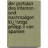 Der Portulan Des Infanten Und Nachmaligen Kï¿½nigs Philipp Ii Von Spanien