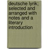 Deutsche Lyrik; selected and arranged with notes and a literary introduction door Buchheim