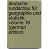 Deutsche Rundschau Für Geographie Und Statistik, Volume 18 (German Edition) door Umlauft Friedrich