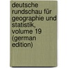 Deutsche Rundschau Für Geographie Und Statistik, Volume 19 (German Edition) door Umlauft Friedrich