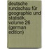 Deutsche Rundschau Für Geographie Und Statistik, Volume 26 (German Edition)
