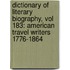 Dictionary of Literary Biography, Vol 183: American Travel Writers 1776-1864