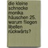 Die kleine Schnecke Monika Häuschen 25. Warum fliegen Libellen rückwärts?