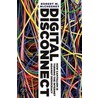 Digital Disconnect: How Capitalism Is Turning the Internet Against Democracy door Robert W. McChesney