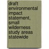 Draft Environmental Impact Statement, Small Wilderness Study Areas Statewide door United States Bureau of Office