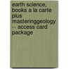 Earth Science, Books a la Carte Plus Masteringgeology -- Access Card Package door Frederick K. Lutgens