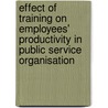 Effect of Training on Employees' Productivity in Public Service Organisation door Blessing Adegoke