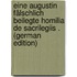 Eine Augustin Fälschlich Beilegte Homilia De Sacrilegiis . (German Edition)