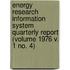 Energy Research Information System Quarterly Report (Volume 1976 V. 1 No. 4)