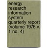 Energy Research Information System Quarterly Report (Volume 1976 V. 1 No. 4) door Surface Environment Program