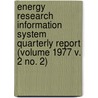 Energy Research Information System Quarterly Report (Volume 1977 V. 2 No. 2) door Surface Environment Program