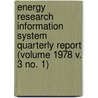 Energy Research Information System Quarterly Report (Volume 1978 V. 3 No. 1) door Surface Environment Program