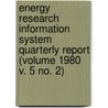 Energy Research Information System Quarterly Report (Volume 1980 V. 5 No. 2) by Surface Environment Program