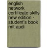 English Network Certificate Skills New Edition - Student's Book Mit Audi door Philip Devlin