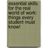 Essential Skills for the Real World of Work: Things Every Student Must Know!