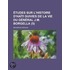 Etudes Sur L'Histoire D'Ha Ti Suivies de La Vie Du G N Ral J.M. Borgella (5)