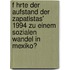 F Hrte Der Aufstand Der Zapatistas' 1994 Zu Einem Sozialen Wandel in Mexiko?