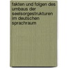 Fakten Und Folgen Des Umbaus Der Seelsorgestrukturen Im Deutschen Sprachraum by Martin Baier