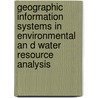 Geographic Information Systems In Environmental An D Water Resource Analysis door Luke Johnson